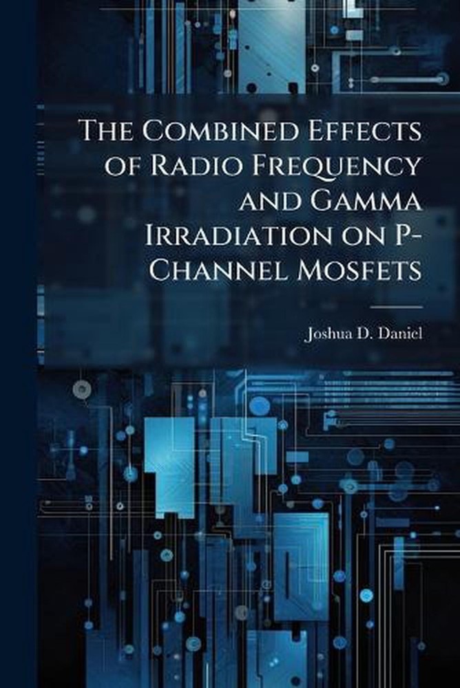 The Combined Effects of Radio Frequency and Gamma Irradiation on P-Channel Mosfe