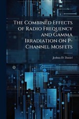 The Combined Effects of Radio Frequency and Gamma Irradiation on P-Channel Mosfe