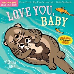 Indestructibles: Love You, Baby: Chew Proof ? Rip Proof ? Nontoxic ? 100% Washab