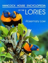 Act Ser.: Encyclopedia of the Lories by Rosemary Low (1998, Hardcover)