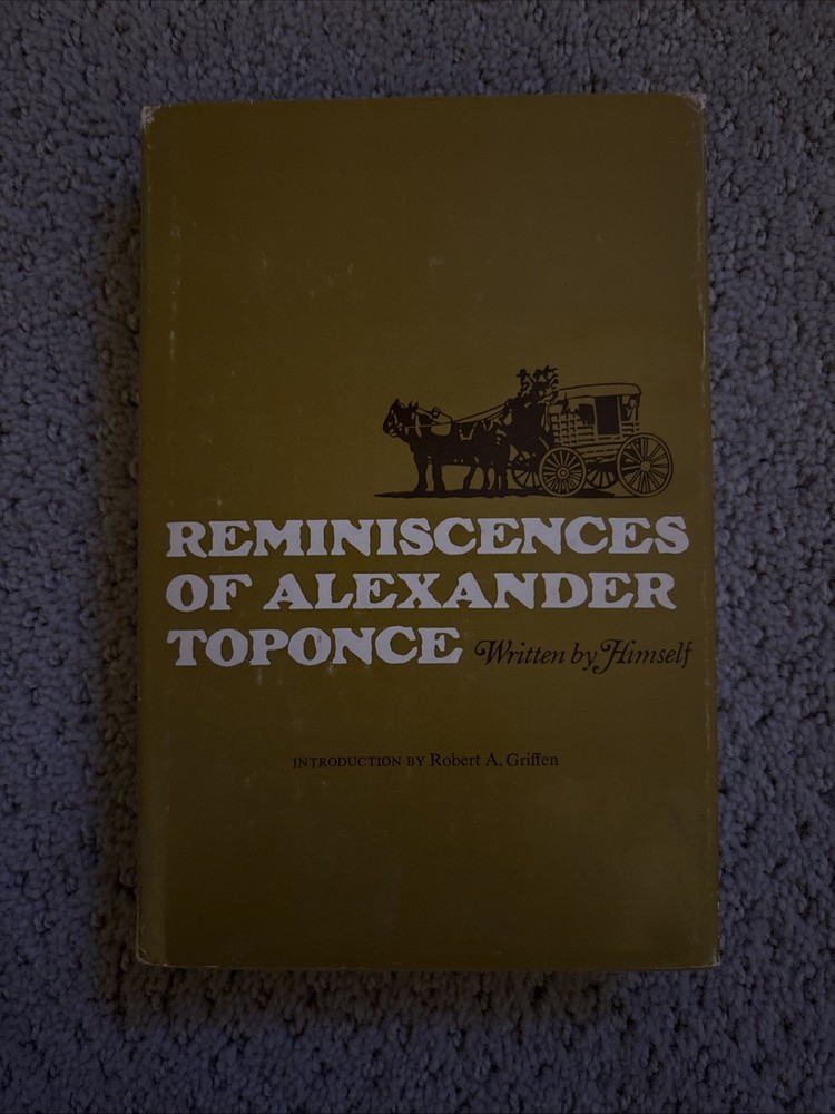 Reminiscences of Alexander Toponce, Written by Himself