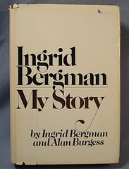 Ingrid Bergman : My Story by Alan Burgess and Ingrid Bergman (1980, Hardcover)