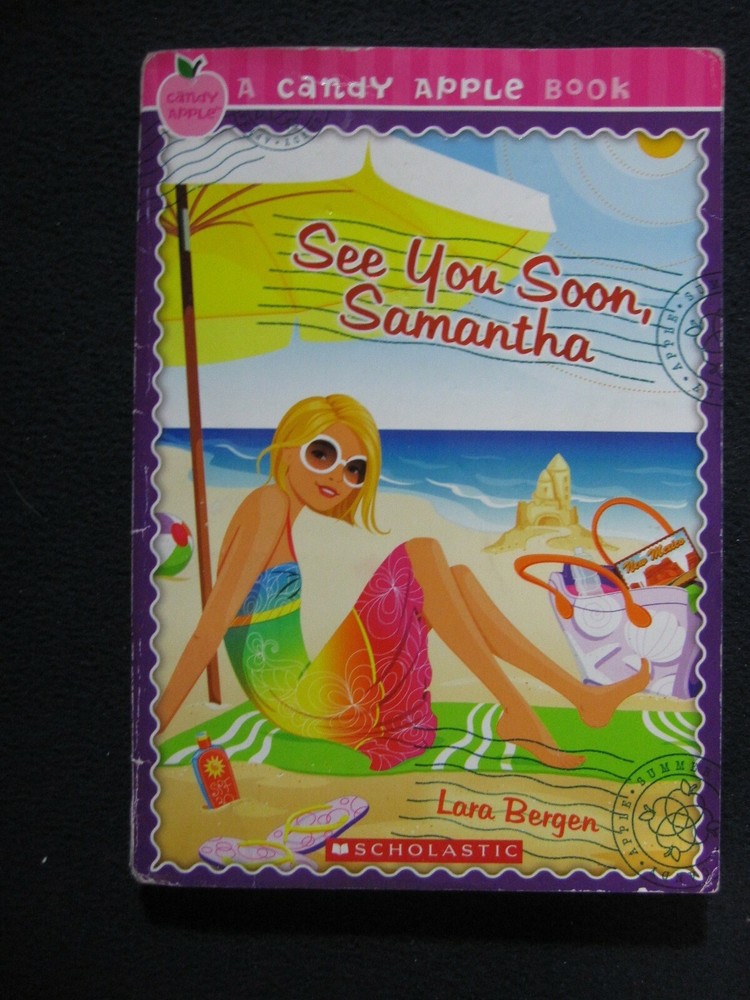 Candy Apple #26: See You Soon [Samantha Bergen, Lara]
