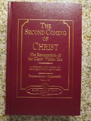 The Second Coming of Christ: The Resurrection of the Christ Within You (Volu…