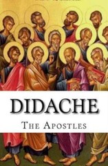 Didache: The Teaching Of The Apostles
