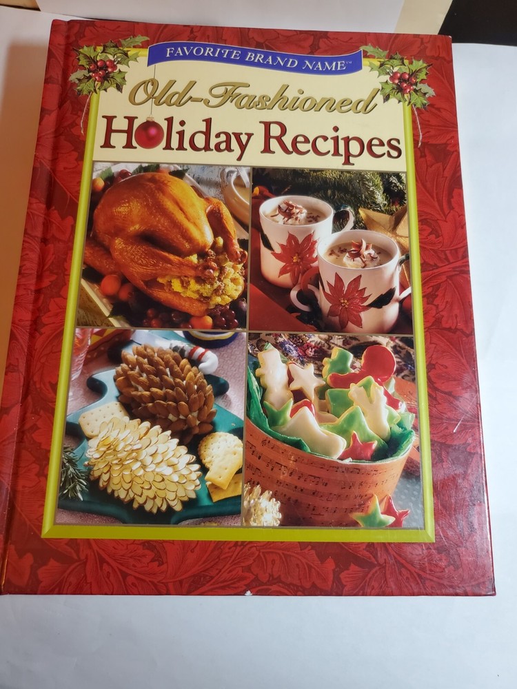 Old-Fashioned Holiday Recipes Hardback Book 383 Pages