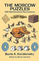 The Moscow Puzzles: 359 – Paperback, by Kordemsky Boris A. – Acceptable n