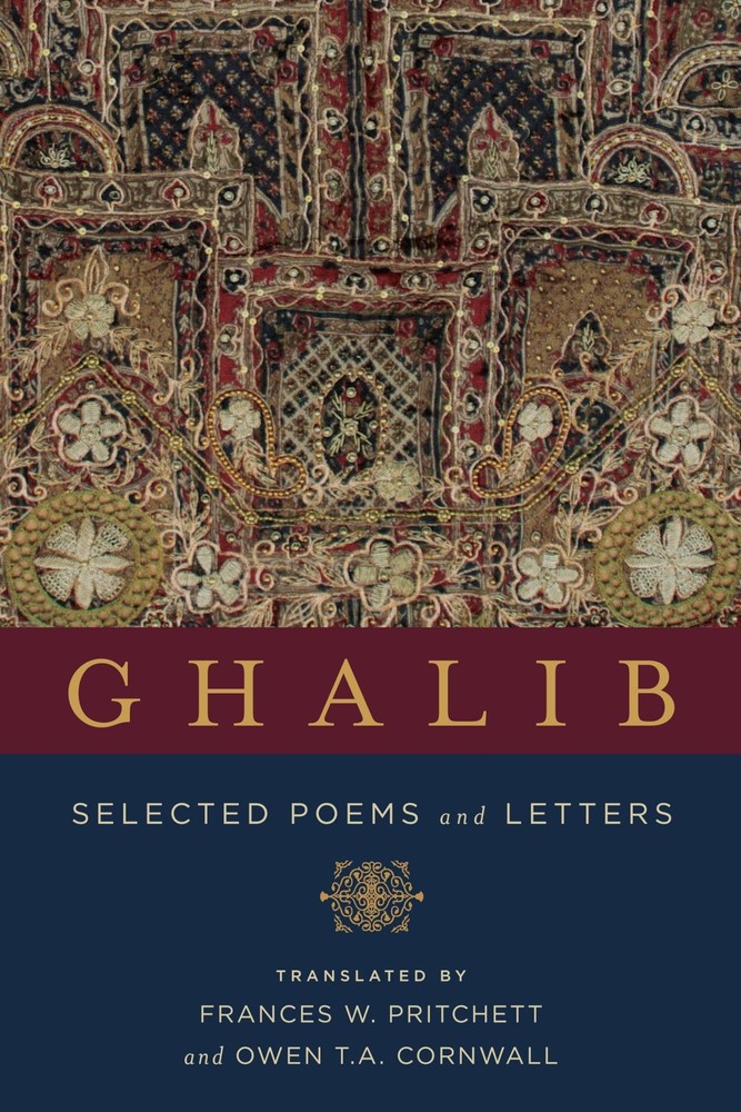 GHALIB: SELECTED POEMS AND LETTERS (TRANSLATIONS FROM THE ASIAN CLASSICS) Mirza