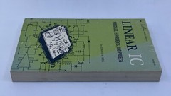 LINEAR IC: PRINCIPLES, EXPERIMENTS, & PROJECTS, Edward Noll 1971, 1st Ed. Sams