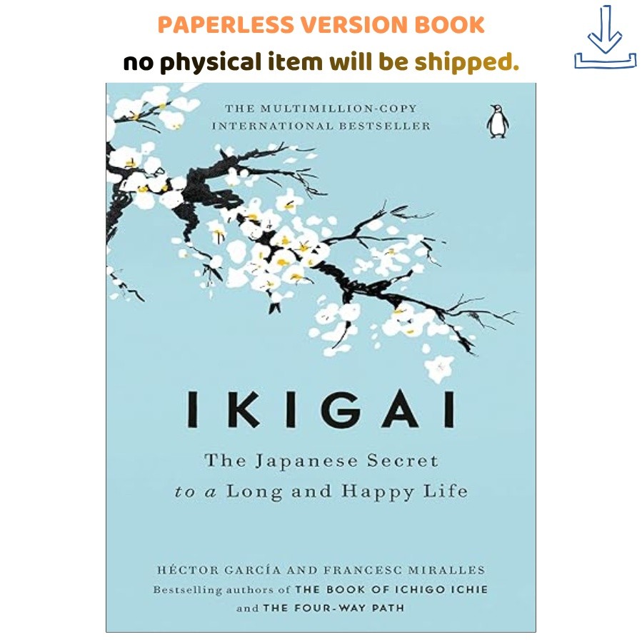 Ikigai: The Japanese Secret to a Long an, Héctor García 2017