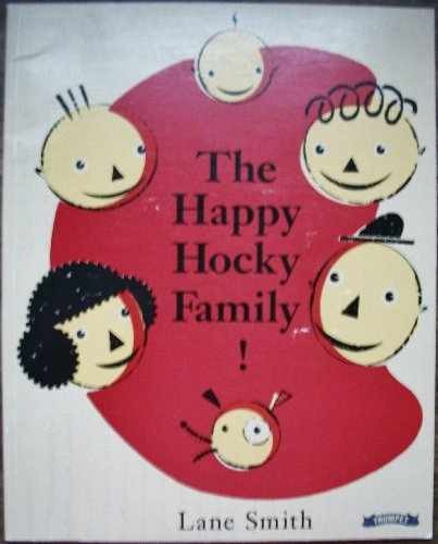 The Happy Hocky Family – Paperback, by Lane Smith – Very Good