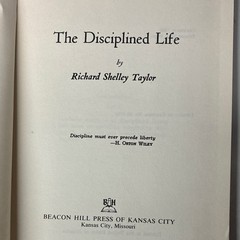 The Disciplined Life by Richard Shelley Taylor Paperback Beacon Hill Press 1962