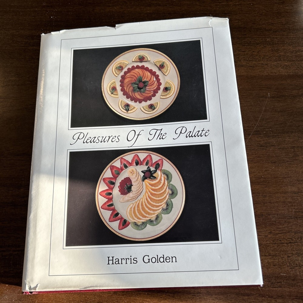 Pleasures Of The Palate by Harris Golden Signed 1989 HB/DJ