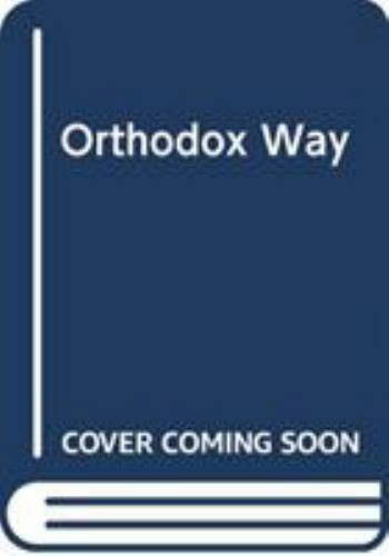 The Orthodox Way (Classics) by Ware, Kallistos
