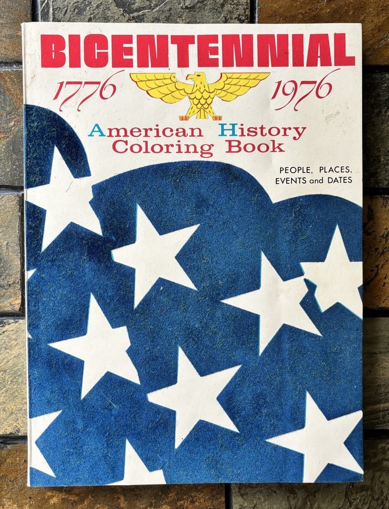 Vintage 1970’S BICENTENNIAL 1776 – 1976 AMERICAN HISTORY COLORING BOOK unused