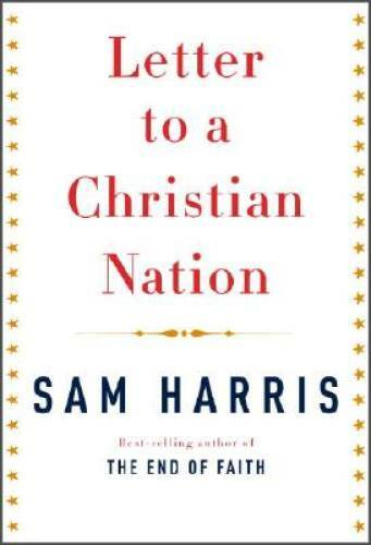 Letter to a Christian Nation – Hardcover By Harris, Sam – GOOD