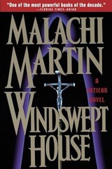 Windswept House: A Novel, Malachi Martin