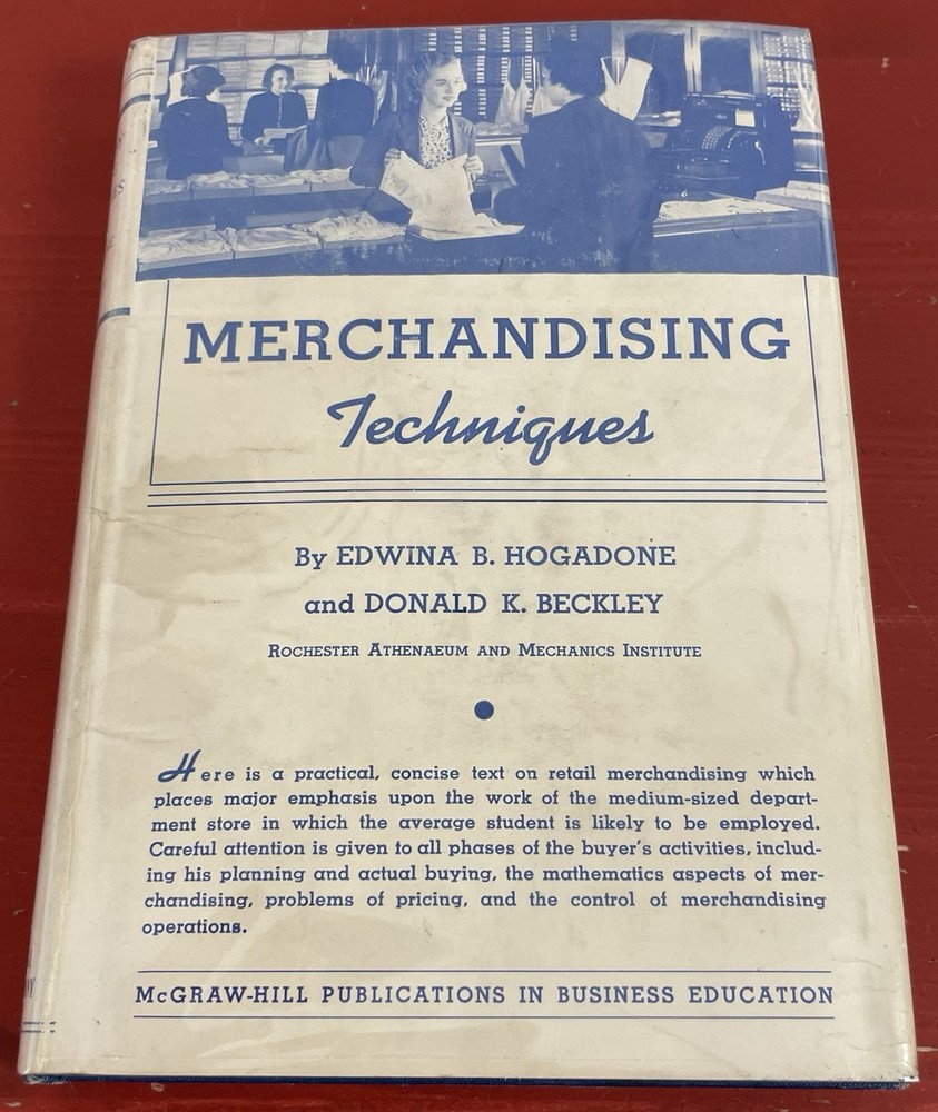 Merchandising Techniques by Edwina B Hogadone & Donald K Beckley HC 1st Ed. 1942