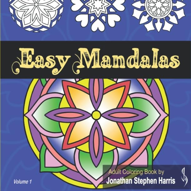 Easy Mandalas: Adult Coloring Book for Beginners Featuring Beautiful…