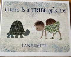 There Is a Tribe of Kids by Lane Smith (Hardcover)