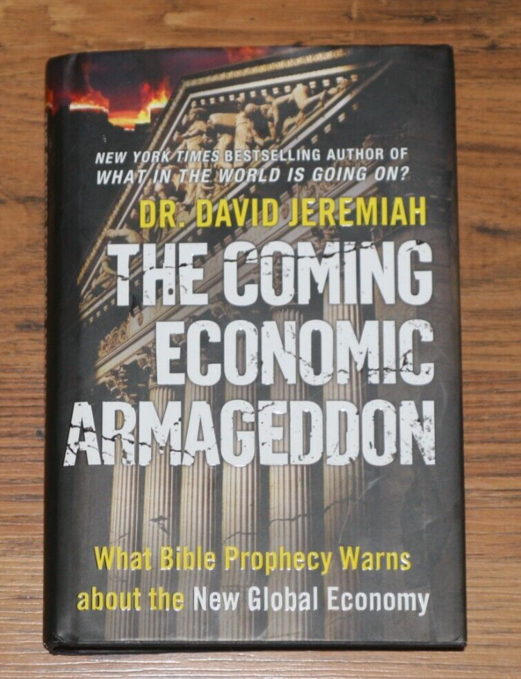 The Coming Economic Armageddon : What Bible Prophecy Warns about the New Global