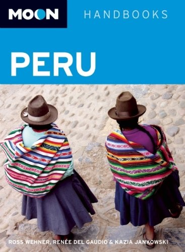 Moon Peru (Moon Handbooks) – VERY GOOD