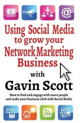Gavin Scott Using Social Media to Grow Your Network Mark (Paperback) (UK IMPORT)