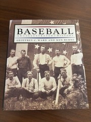 Baseball : An Illustrated History by Ken Burns and Geoffrey C. Ward (1994,…