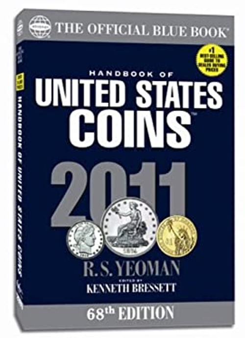 2011 Blue Book of U.S Coins Paperback R.s., Bressett, Kenneth Yeo