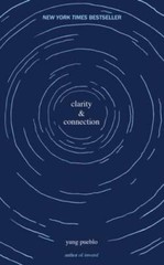 Clarity & Connection – Paperback By Pueblo, Yung – VERY GOOD