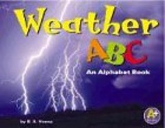 Weather ABC : An Alphabet Book Hardcover Blake A. Hoena
