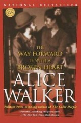 The Way Forward Is with a Broken Heart – Paperback By Walker, Alice – GOOD