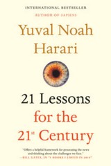 21 Lessons for the 21st Century – Paperback By Harari, Yuval Noah – GOOD