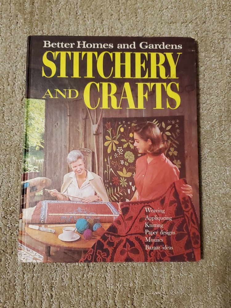 Better Homes And Gardens Stitchery And Crafts 1966 Hardcover 168 Pages