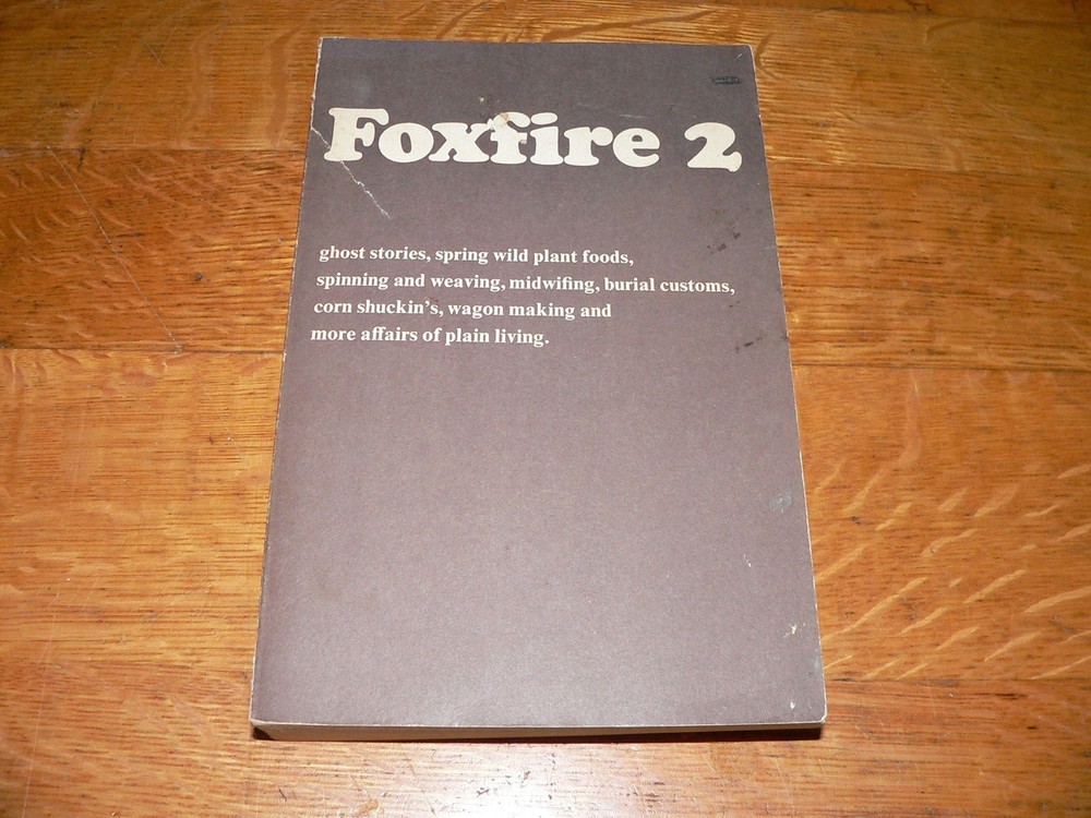 Vintage 1973 „Foxfire 2” Plain Living Paperback Book edited by Eliot Wigginton
