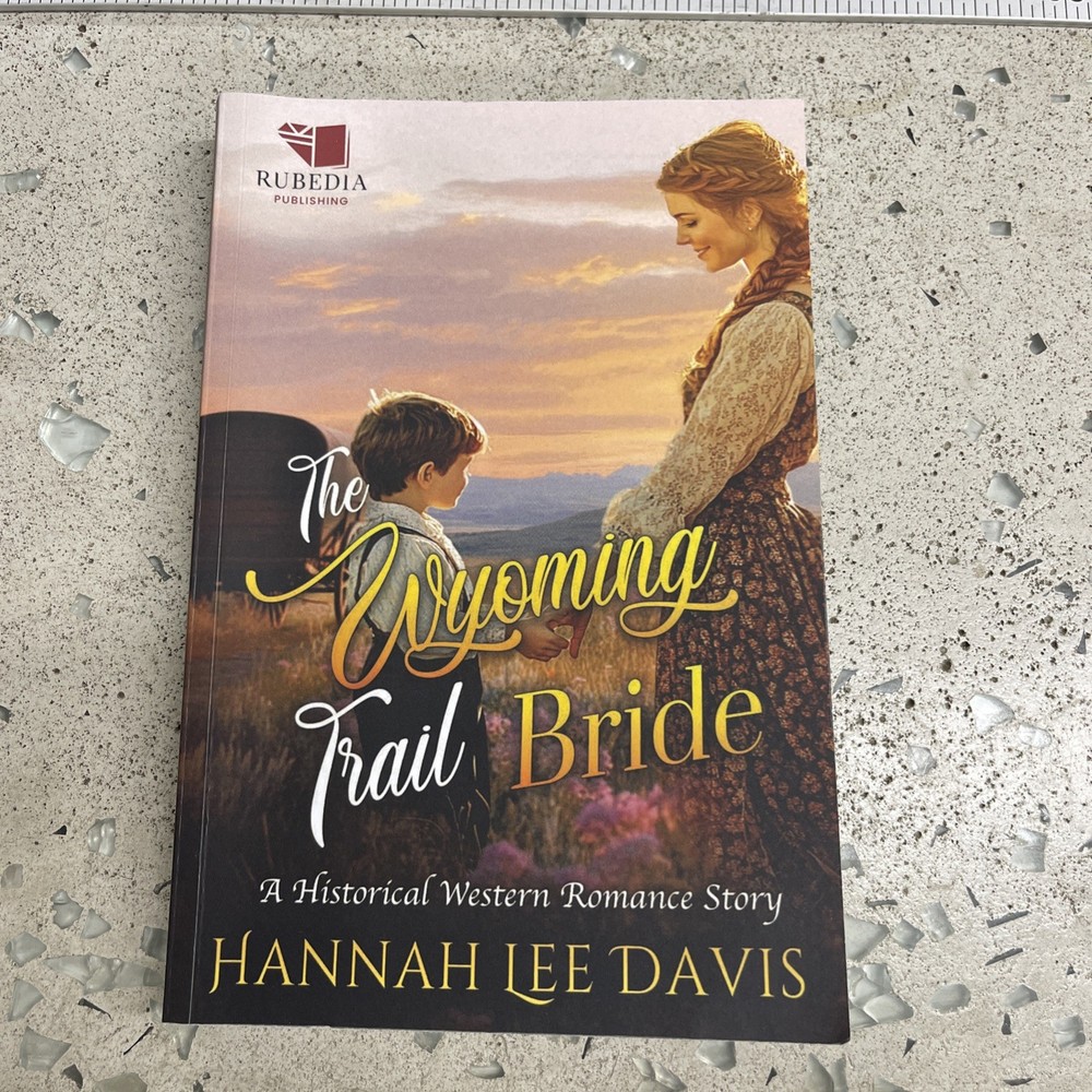 The Wyoming Trail Bride: A Western Historical Romance Book