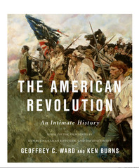The American Revolution: An Intimate History Hardcover Geoffrey C. Ward New