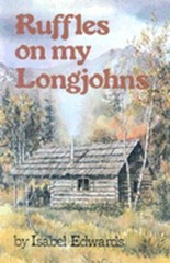 Ruffles on My Longjohns by Isabel Edwards: New