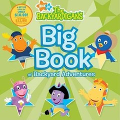 Big Book of Backyard Adventures (The Backyardigans) – Hardcover – GOOD