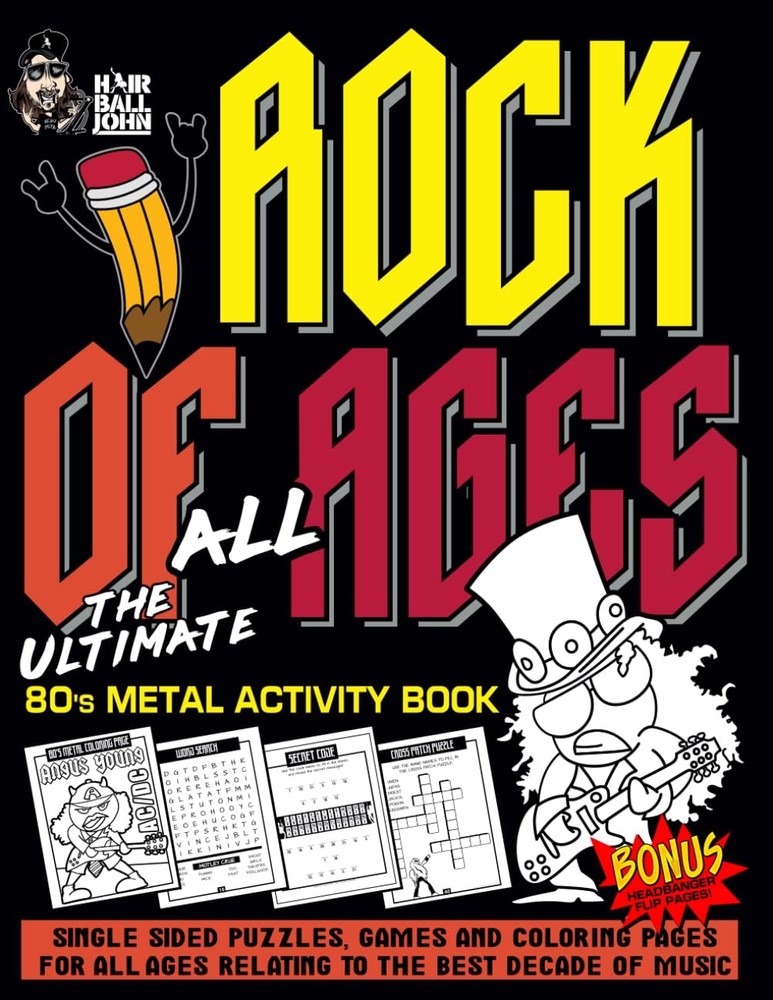 Rock Of All Ages: The Ultimate 80’s Metal Activity Book – John, Hairball – G…