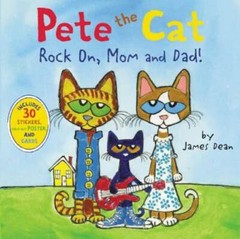 Pete the Cat: Rock On, Mom and Dad! – Paperback By Dean, James – GOOD