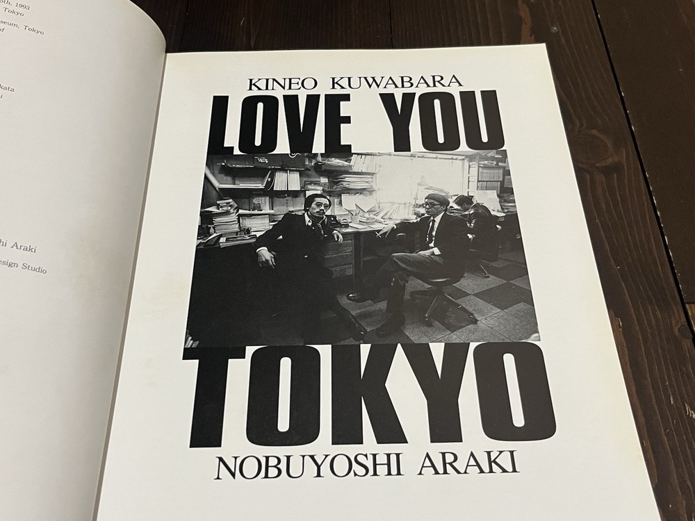 NOBUYOSHI ARAKI / KINEO KUWABARA LOVE YOU TOKYO EXHIBITION CATALOG JAPAN BOOK