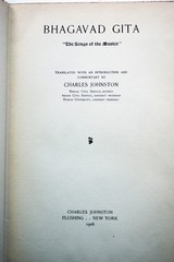 Bhagavad Gita: The Songs of the Master Charles Johnston, NY 1st Ed 1908 HC [386]
