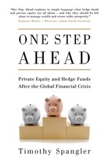 One Step Ahead: Private Equity and Hedge Funds After the Global Financial Cr…