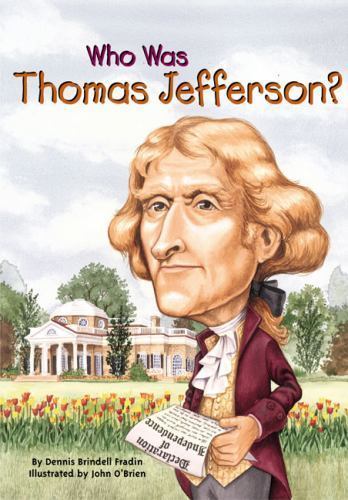 Who Was Thomas Jefferson? – paperback, 9780448431451, Dennis Brindell Fradin