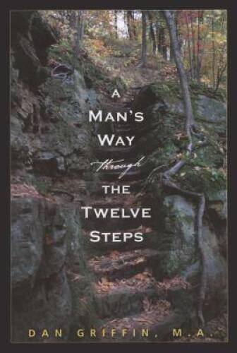 A Man’s Way through the Twelve Steps – Paperback – VERY GOOD