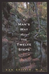 A Man’s Way through the Twelve Steps – Paperback – VERY GOOD