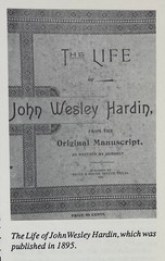 The Last Gunfighter : John Wesley Hardin, Richard C. Marohn, 2001, Outlaws, HCDJ