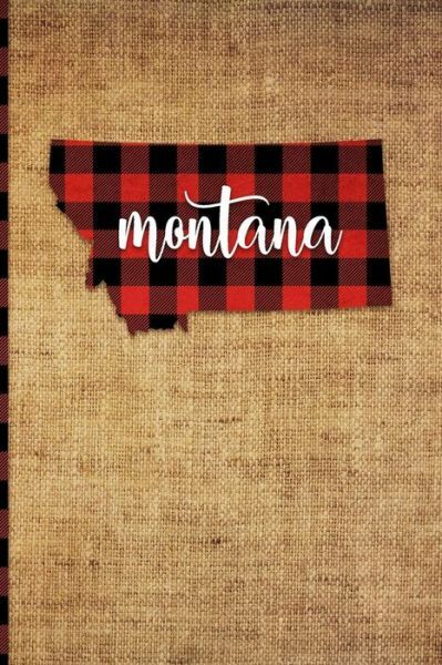 Montana: 6 X 9 108 Pages: Buffalo Plaid Montana State Silhouette Hand Lette…