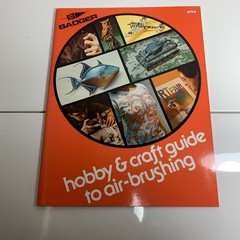 Hobby & Craft Guide to Air-Brushing Carl Caiati 1978 Badger Air-Brush Co